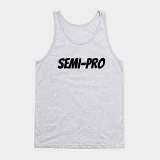 Semi-pro Tank Top